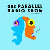 Parallel Radio Show 003 with Daniela La Luz and Herzel