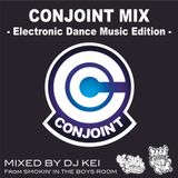 DJ KEI CONJOINT MIX - Electronic Dance Music Edition -
