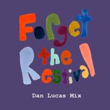 Forget the Restival - 06