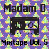 Madam D - Mixtape Vol. 5
