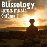 Blissology Music for Yoga + Chill times vol 2