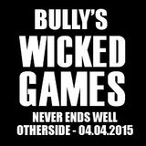 Bully's Wicked Games Never Ends Well @ Other Side - 04.04.2015