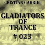 Gladiators Of Trance #23 (11.11.2011) - Cristian Gabriel