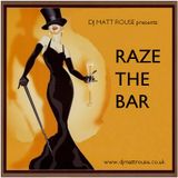Raze The Bar