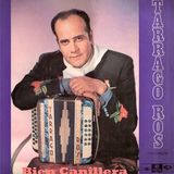 Tarragó Ros - Bien Canillera