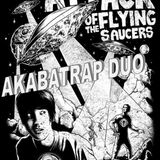 AkabaTrap DUO @ Attack of the flying saucers MixTape