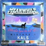 While you're at it... MIXTAPE 1: KALS