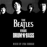 Beatles VS. Drum'n'Bass