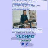 ENDEMIX Classics #2 (Part 1 of 2)