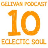Eclectic Soul 10 (w/ Lunice, Nicolas Jaar, Flying Lotus, Clark, Bondax)