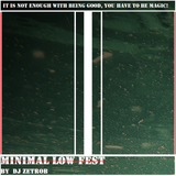 MINIMAL LOW FEST //DEC 2K17// THE MAGIC ZETROB DJ 