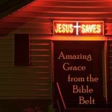 Amazing Grace from the Bible Belt