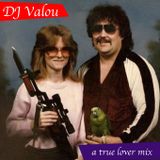 DJ Valou - A True Lover Mix