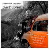 Axel Naim pres. the Dubfather - Where is Home (DeepMix 003 Dub Edition)