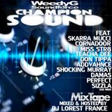 BRAND NEW**2013 CHAMPIONS SOUND WEEDY G MIXTAPE DJ LOREST FRANCE