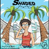 SoundShaded :: May 2013 :: mixed by BrendanEldom