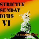 Strictly Sunday Dubs VI - Rasta Holiday Dubs