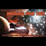 BriCoLAgE PouR tOuS du vendredi vingt février deux-mille quinze.