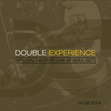 DOUBLE EXPERIENCE - LIVE AT SOUL.SET 14.09.2014