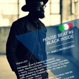 House Beat #09 / BLACK INSIDE / Mixed by James Barbadoro