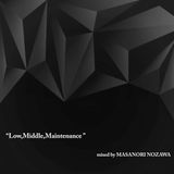 "Low,Middle,Maintenance" Mix