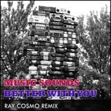 Music Sounds Better With You - Stardust - REMIX by Ray Cosmo (Nice Therapy)
