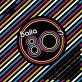 Baila 80s by Larry Larrea