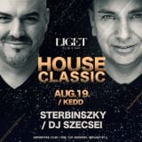 2014.08.19. - LIGET CLASSIC HOUSE - Tuesday