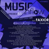 MUSIC INFLOW 085 with Faxior @ Radio NEXT