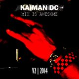 Kaiman DC @ Mix is awesome Pt2 2014