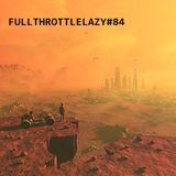 Fullthrottlelazy #84: Mars Needs Punx