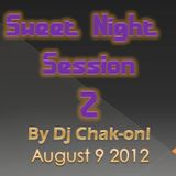 Dj Chak-on! - Sweet Night Session 2