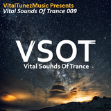 Vital Sounds Of Trance 009 (09-08-2014)