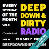 DEEP DOWN & DIRTY RADIO SHOW - VOL 3&4