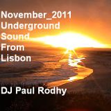 Paul Rodhy: Underground Sound From Lisbon (November 2011)