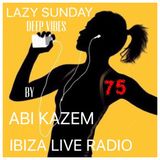 ABI KAZEM LAZY SUNDAY DEEP VIBES ILR 75