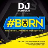 #BURN The Afrobeats Work Out Mixx