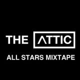 THE ATTIC - ALL STARS MIXTAPE 2014