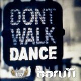 BoruTi - Don't Walk! Dance!