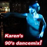 Karen's 90's dance mix