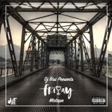 Friday (Mixtape) - Dj Bisi