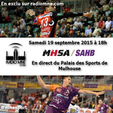MNE Sport: MHSA vs. SAHB en direct du Palais des Sports de Mulhouse - 19 septembre 2015