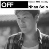 OFF Recordings Podcast Episode #115, mixed by Nhan Solo