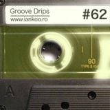 Groove Drips episode 62