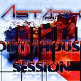 Astat!x Dirty House Session