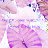 Sep 2015 deep music mix 18