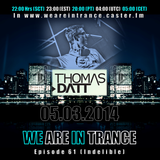 We Are In Trance Episode 61 (Undeleinable) Thomas Datt Guest Mix
