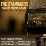 DJ HANS - THE STANDARDS MIX - NEW AND OLD ( RATPACK _ HC JR _ BUBLE _ ELVIS _FITZ AND MORE