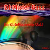 Der Gute House&Electro Mix Vol.1