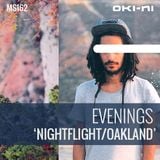 NIGHTFLIGHT/OAKLAND by Evenings